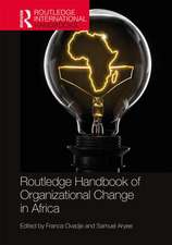 Routledge Handbook of Organizational Change in Africa