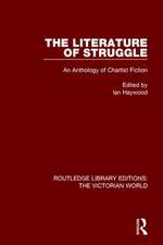 The Literature of Struggle: An Anthology of Chartist Fiction