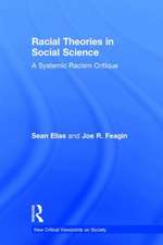 Racial Theories in Social Science: A Systemic Racism Critique