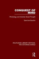 Conquest of Mind: Phrenology and Victorian Social Thought