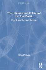 The International Politics of the Asia-Pacific: Fourth and Revised Edition