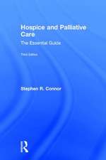 Hospice and Palliative Care: The Essential Guide