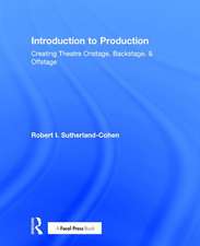 Introduction to Production: Creating Theatre Onstage, Backstage, & Offstage