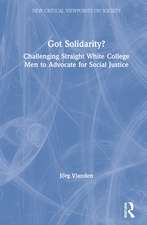 Got Solidarity?: Challenging Straight White College Men to Advocate for Social Justice