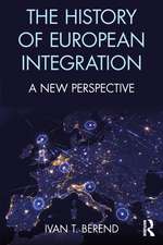 The History of European Integration: A new perspective