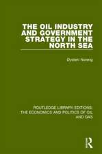 The Oil Industry and Government Strategy in the North Sea