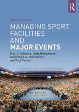 Managing Sport Facilities and Major Events: Second Edition