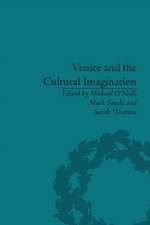 Venice and the Cultural Imagination: 'This Strange Dream upon the Water'