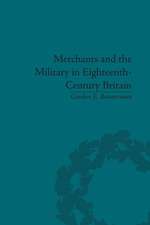 Merchants and the Military in Eighteenth-Century Britain: British Army Contracts and Domestic Supply, 1739-1763