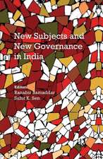 New Subjects and New Governance in India