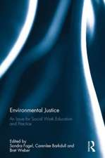 Environmental Justice: An Issue for Social Work Education and Practice