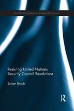 Resisting United Nations Security Council Resolutions