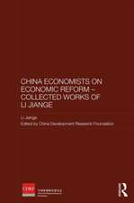 Chinese Economists on Economic Reform - Collected Works of Li Jiange