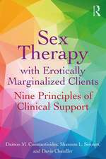 Sex Therapy with Erotically Marginalized Clients: Nine Principles of Clinical Support