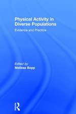 Physical Activity in Diverse Populations: Evidence and Practice