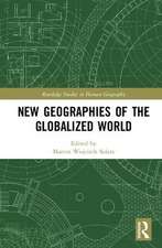 New Geographies of the Globalized World