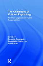 The Challenges of Cultural Psychology: Historical Legacies and Future Responsibilities