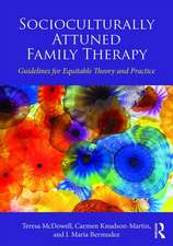 Socioculturally Attuned Family Therapy