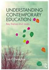 Understanding Contemporary Education: Key themes and issues