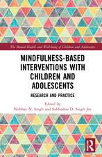 Mindfulness-based Interventions with Children and Adolescents: Research and Practice