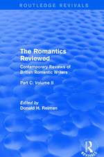 The Romantics Reviewed: Contemporary Reviews of British Romantic Writers. Part C: Shelley, Keats and London Radical Writers - Volume II