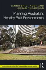 Planning Australia’s Healthy Built Environments