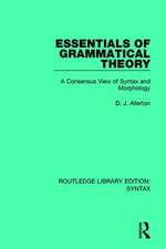 Essentials of Grammatical Theory: A Consensus View of Syntax and Morphology