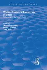 Welfare State and Democracy in Crisis: Reforming the European Model