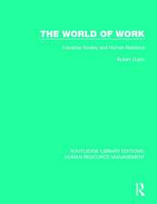 The World of Work: Industrial Society and Human Relations