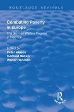 Combating Poverty in Europe: The German Welfare Regime in Practice