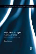 The Culture of Digital Fighting Games: Performance and Practice