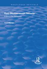 Euro-Mediterranean Security: A Search for Partnership