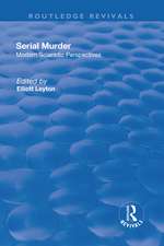 Serial Murder: Modern Scientific Perspectives