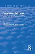 Government Reformed: Values and New Political Institutions