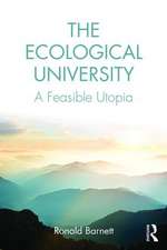 The Ecological University: A Feasible Utopia