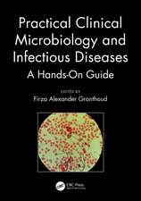 Practical Clinical Microbiology and Infectious Diseases: A Hands-On Guide