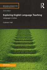 Exploring English Language Teaching: Language in Action