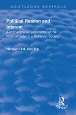 Political Reason and Interest: A Philosophical Legitimation of the Political Order in a Pluralistic Society