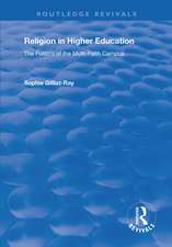 Religion in Higher Education: The Politics of the Multi-Faith Campus