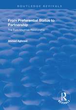 From Preferential Status to Partnership: The Euro-Maghreb Relationship