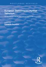 European Democracies Against Terrorism: Governmental Policies and Intergovernmental