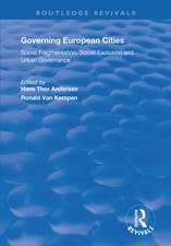 Governing European Cities: Social Fragmentation, Social Exclusion and Urban