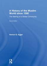 A History of the Muslim World since 1260