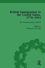 British Immigration to the United States, 1776-1914, Volume 3