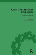 Classics in Austrian Economics, Volume 2: A Sampling in the History of a Tradition