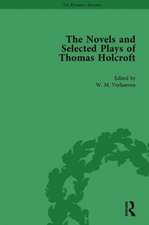 The Novels and Selected Plays of Thomas Holcroft Vol 2