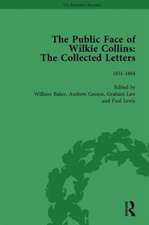 The Public Face of Wilkie Collins Vol 1: The Collected Letters