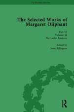 The Selected Works of Margaret Oliphant, Part VI Volume 24: The Ladies Lindores