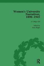 Women's University Narratives, 1890–1945, Part I Vol 3: Key Texts