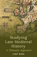 Studying Late Medieval History: A Thematic Approach